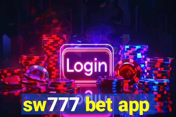 sw777 bet app